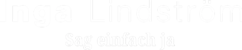 Inga Lindström - Sag einfach ja