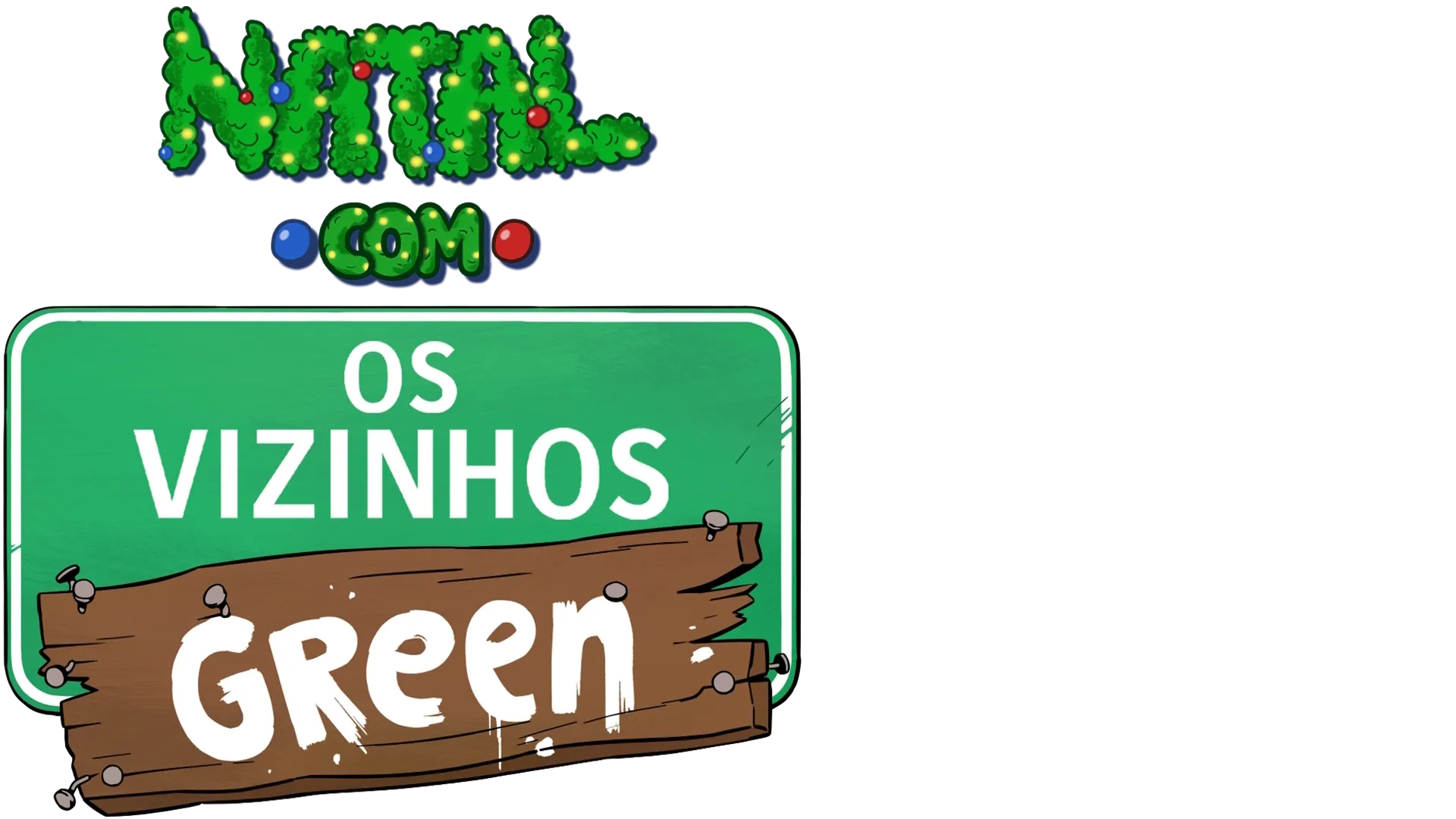 Natal com Os Vizinhos Green