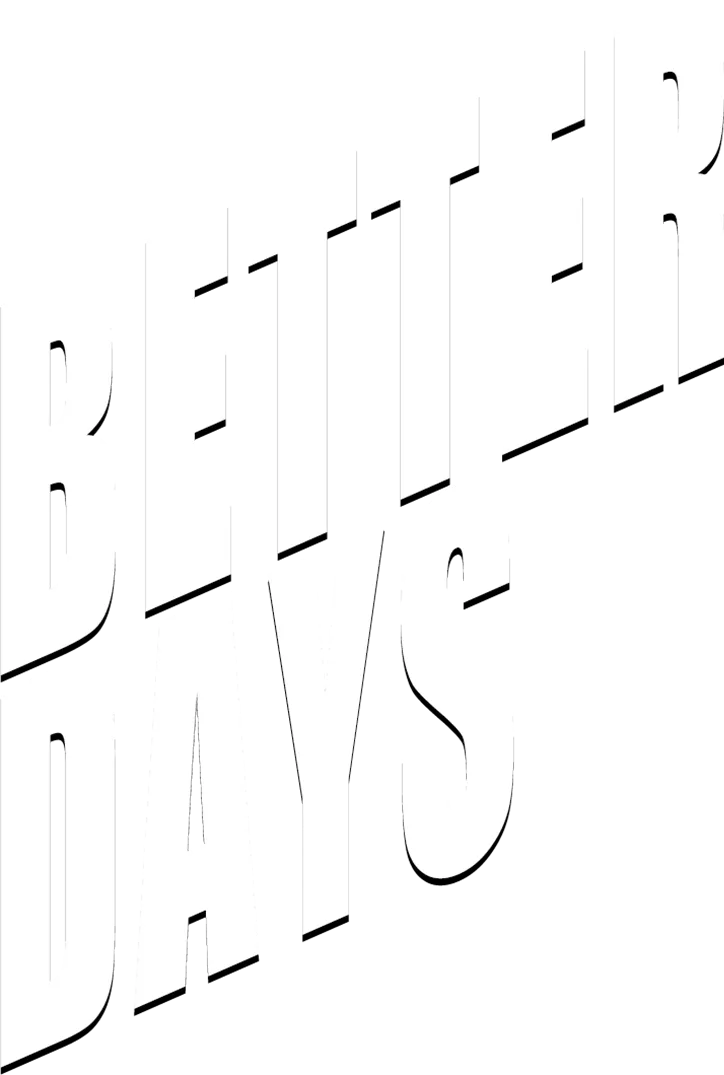 Better Days