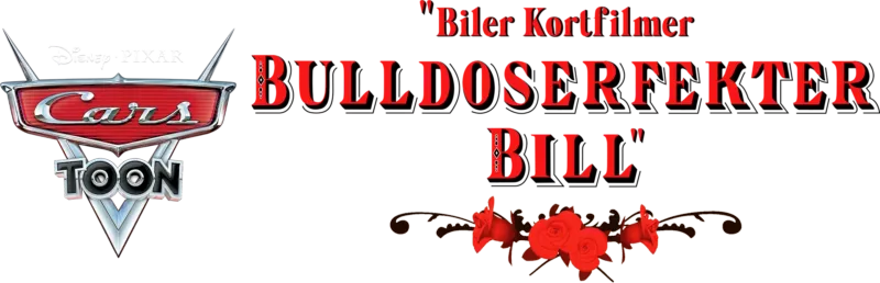 Biler kortfilmer: Bulldoserfekter Bill