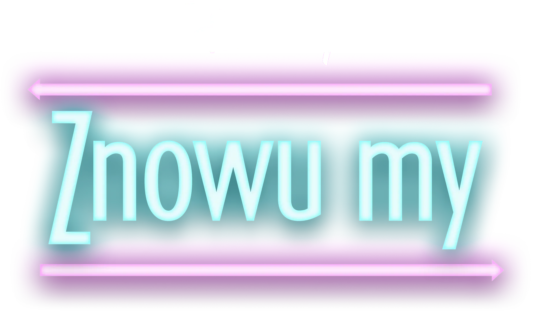 Znowu my