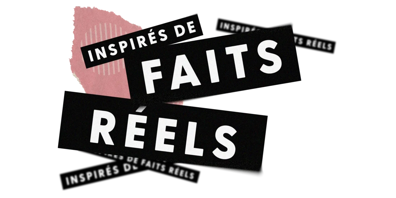 Inspirés de faits réels