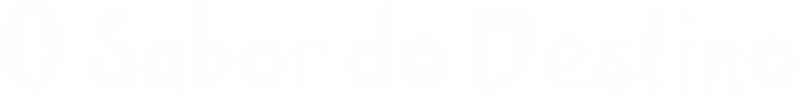 O Sabor do Destino