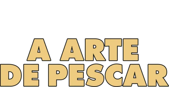 A ARTE DE PESCAR