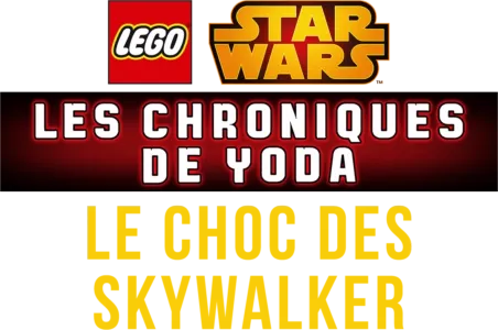 LEGO Star Wars : Les Chroniques de Yoda - Le Choc des Skywalker