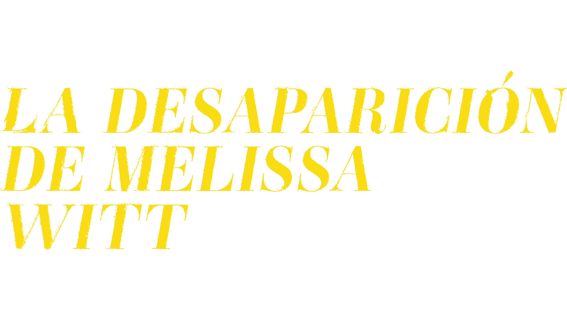 La desaparición de Melissa Witt