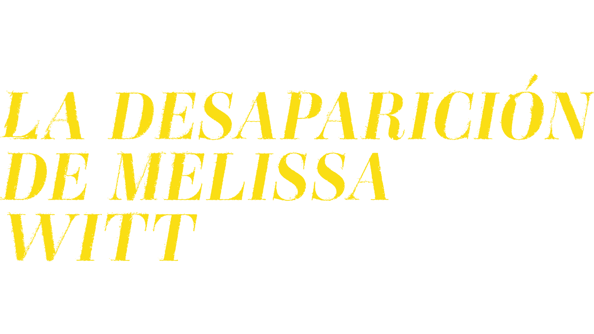 La desaparición de Melissa Witt