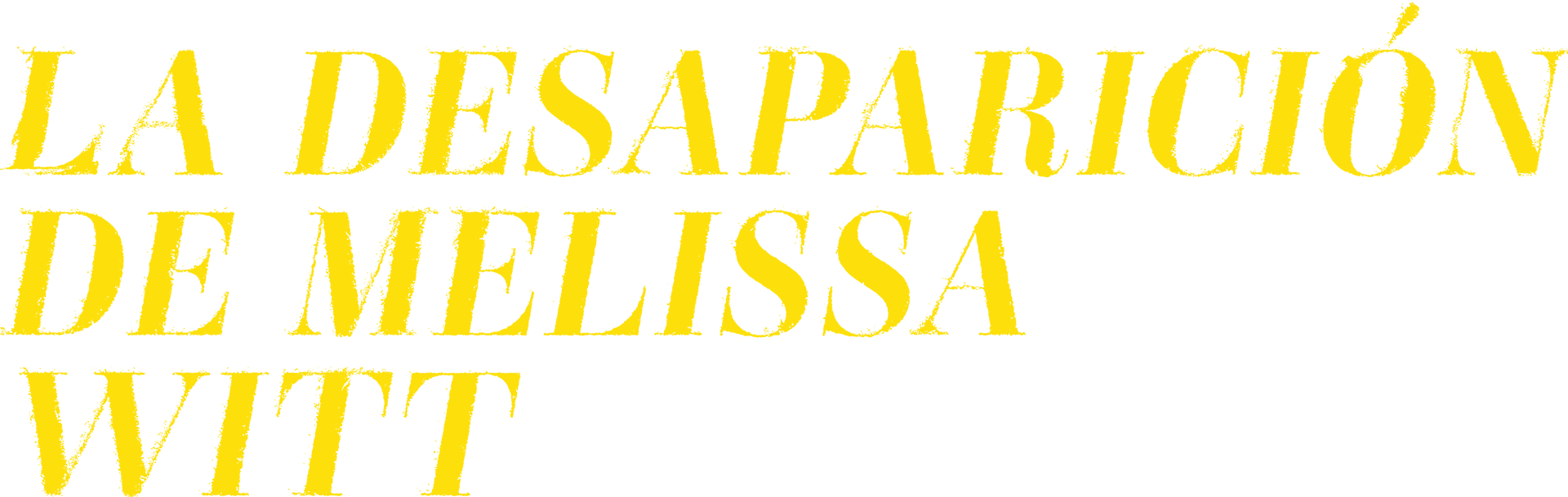 La desaparición de Melissa Witt