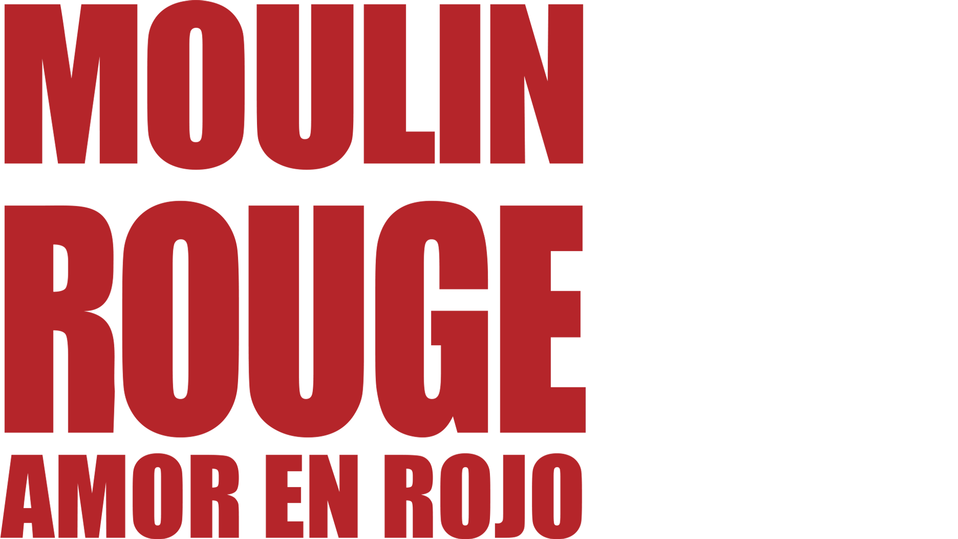 Moulin Rouge, Amor en Rojo