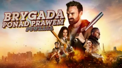 Brygada ponad prawem powraca