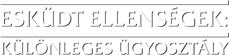 Esküdt ellenségek: Különleges ügyosztály
