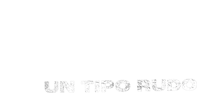 Un tipo rudo