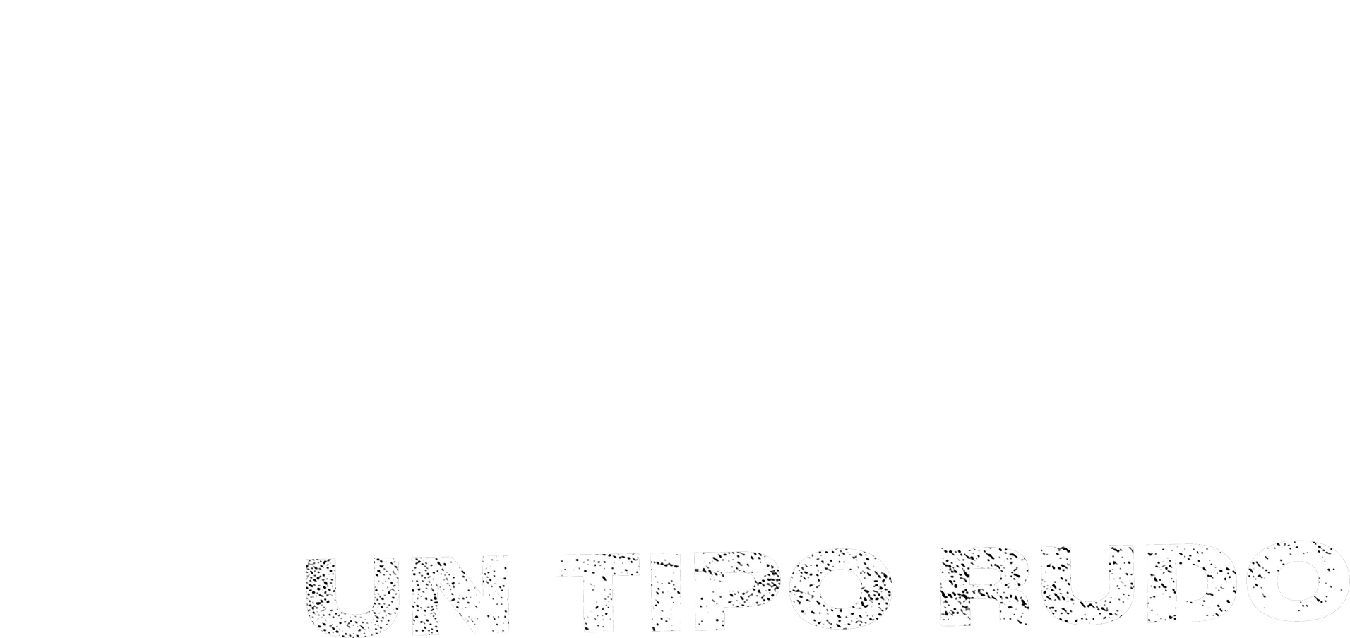 Un tipo rudo