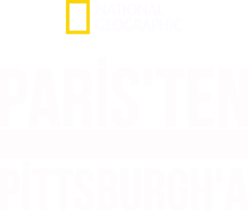 Paris'ten Pittsburgh'a