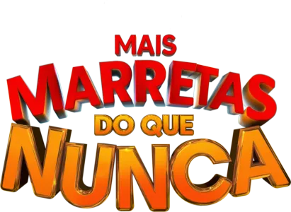 Mais Marretas do Que Nunca