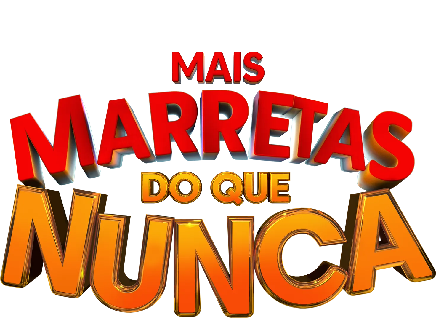 Mais Marretas do Que Nunca