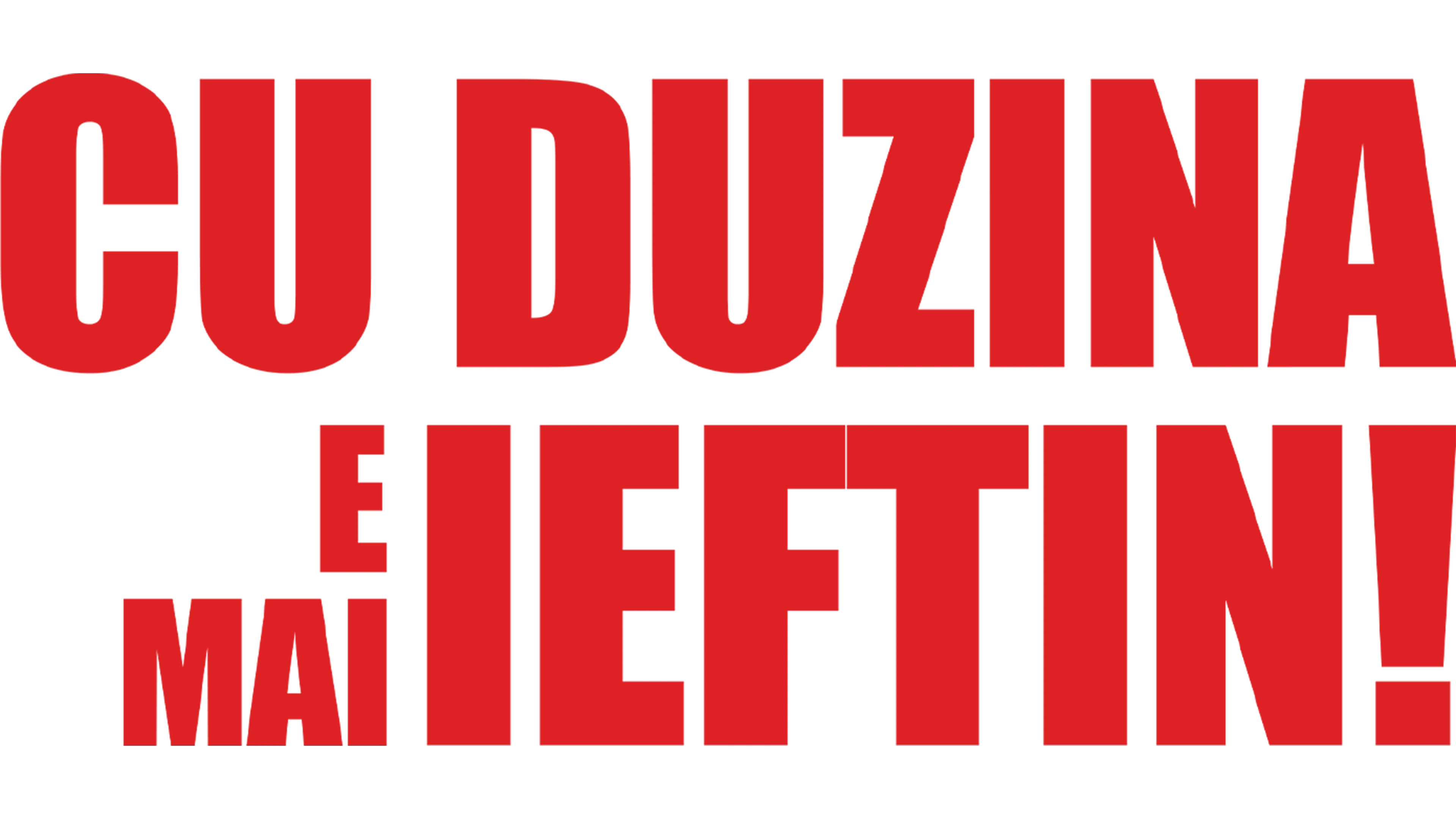 Cu duzina e mai ieftin!