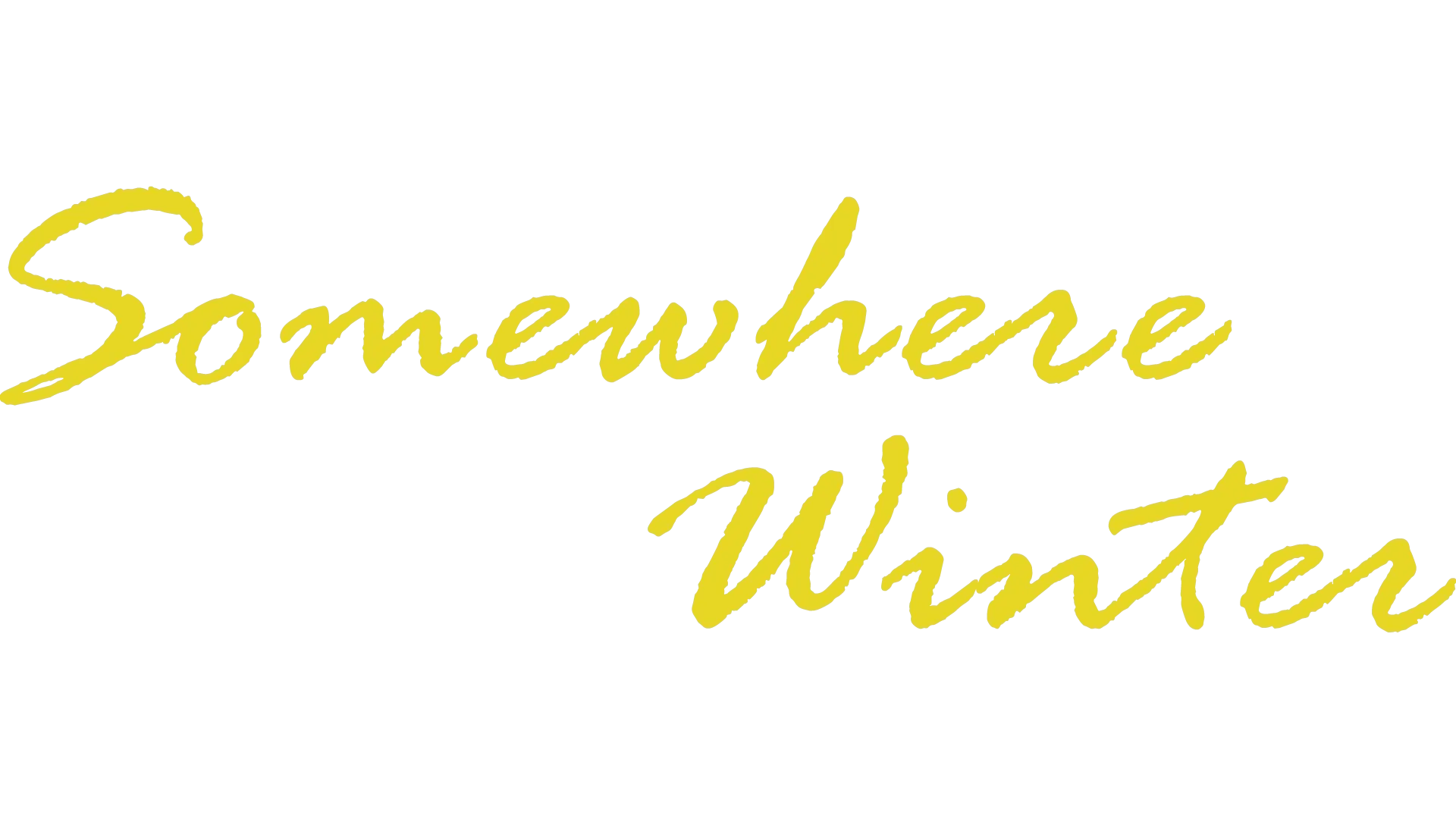 Somewhere Winter