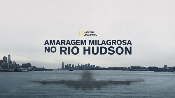 thumbnail - Amaragem Milagrosa no Rio Hudson