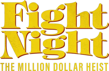 Fight Night: The Million Dollar Heist