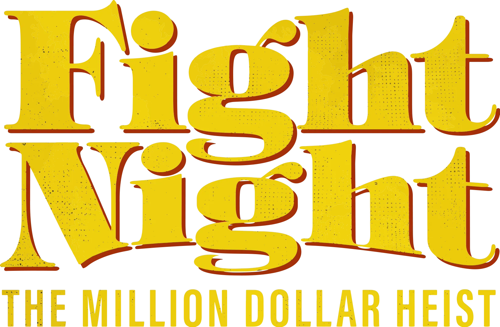 Fight Night: The Million Dollar Heist