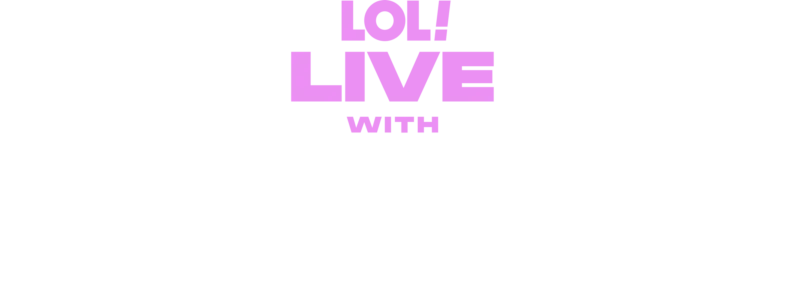 LOL Live with Sydnee Washington