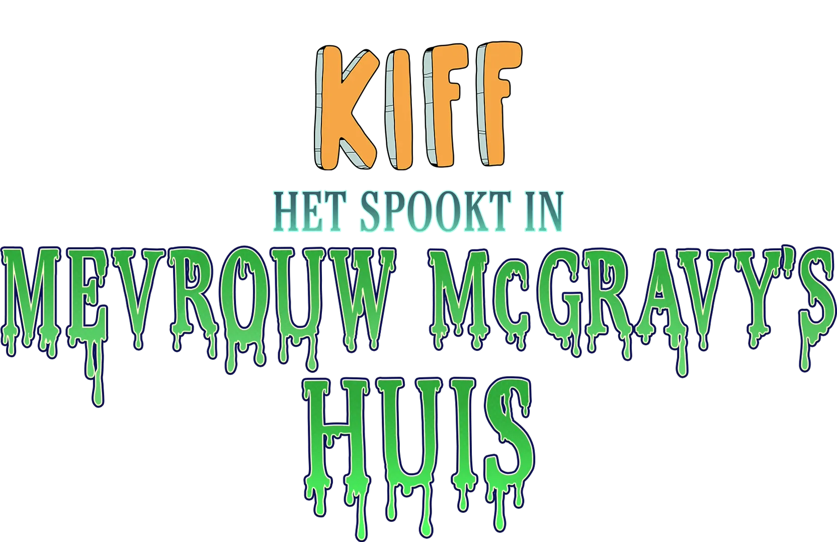 Kiff: Het Bezeten Huis van Mevrouw McGravy