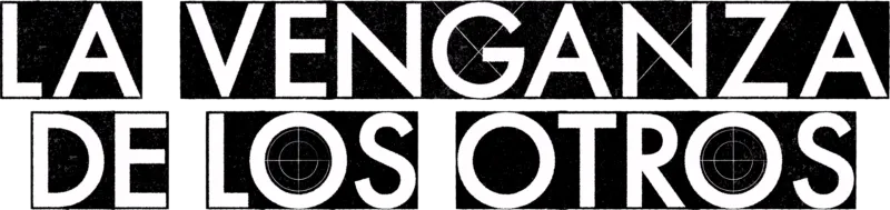La venganza de los otros