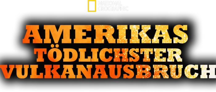 Amerikas tödlichster Vulkanausbruch