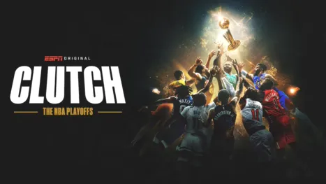 thumbnail - Clutch: The NBA Playoffs