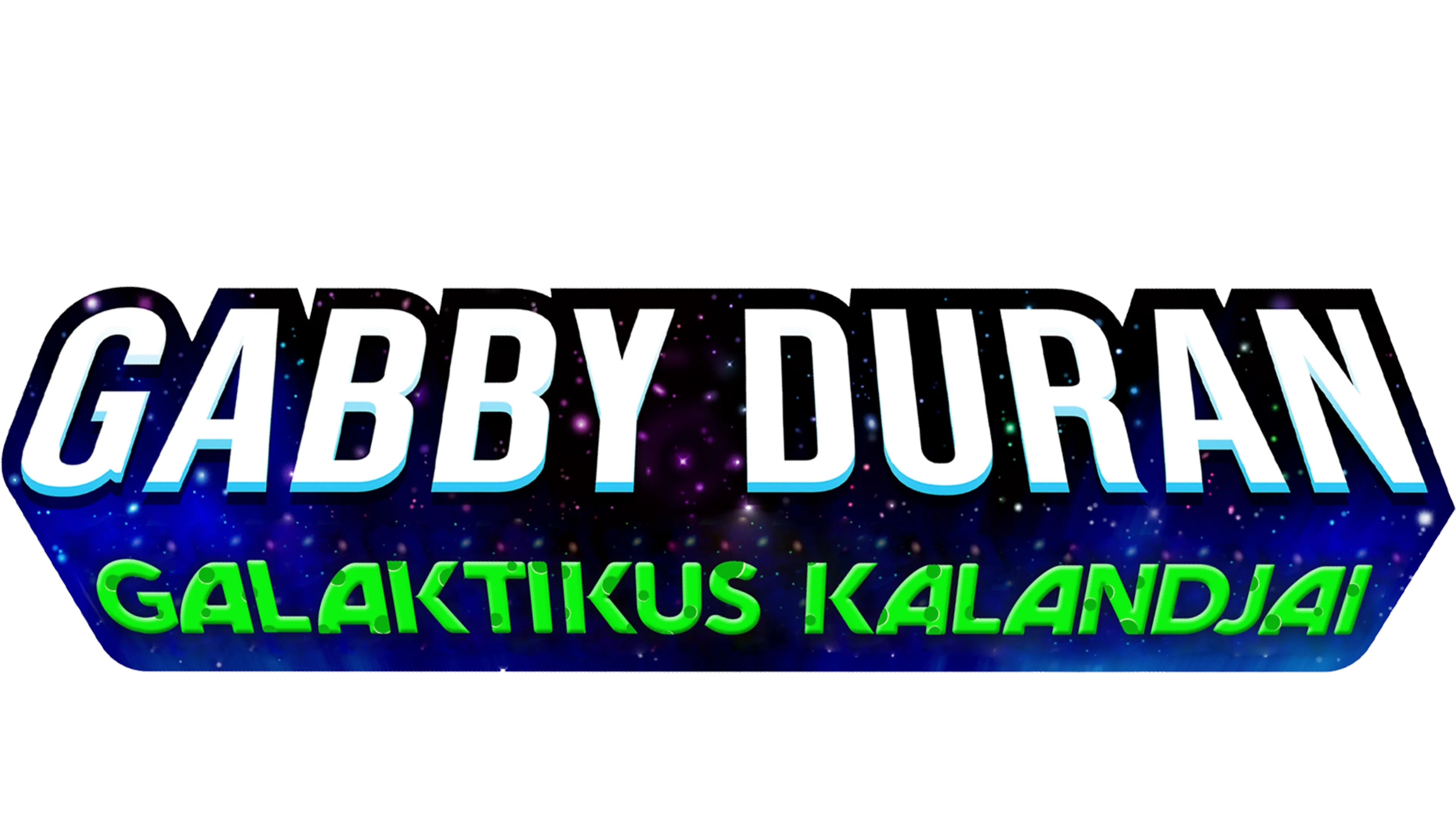 Gabby Duran galaktikus kalandjai