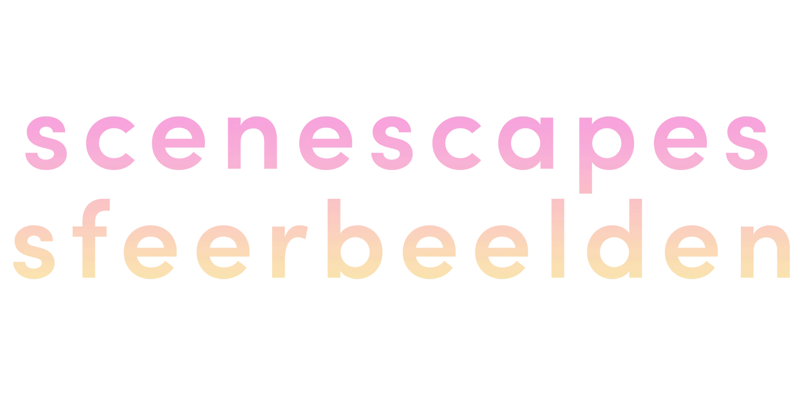 Scenescapes sfeerbeelden