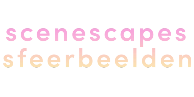 Scenescapes sfeerbeelden