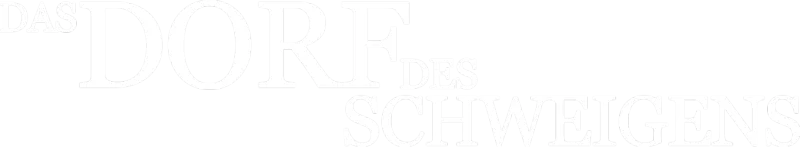 Das Dorf des Schweigens