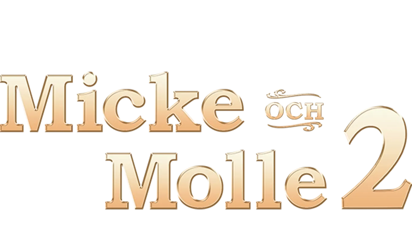 Micke och Molle 2