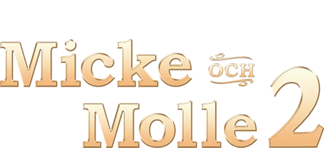Micke och Molle 2