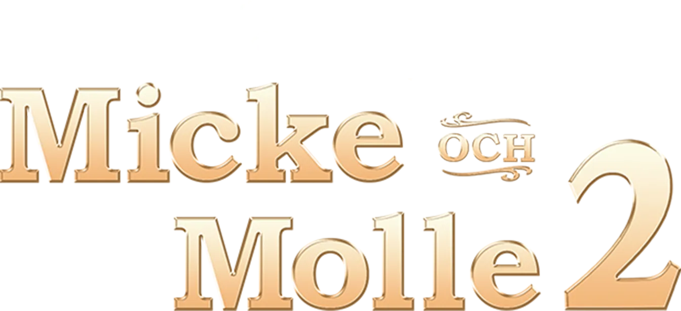 Micke och Molle 2