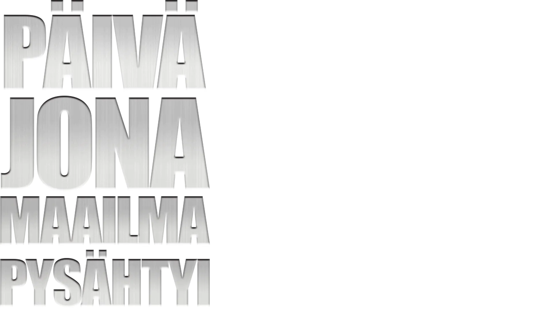Päivä jona maailma pysähtyi