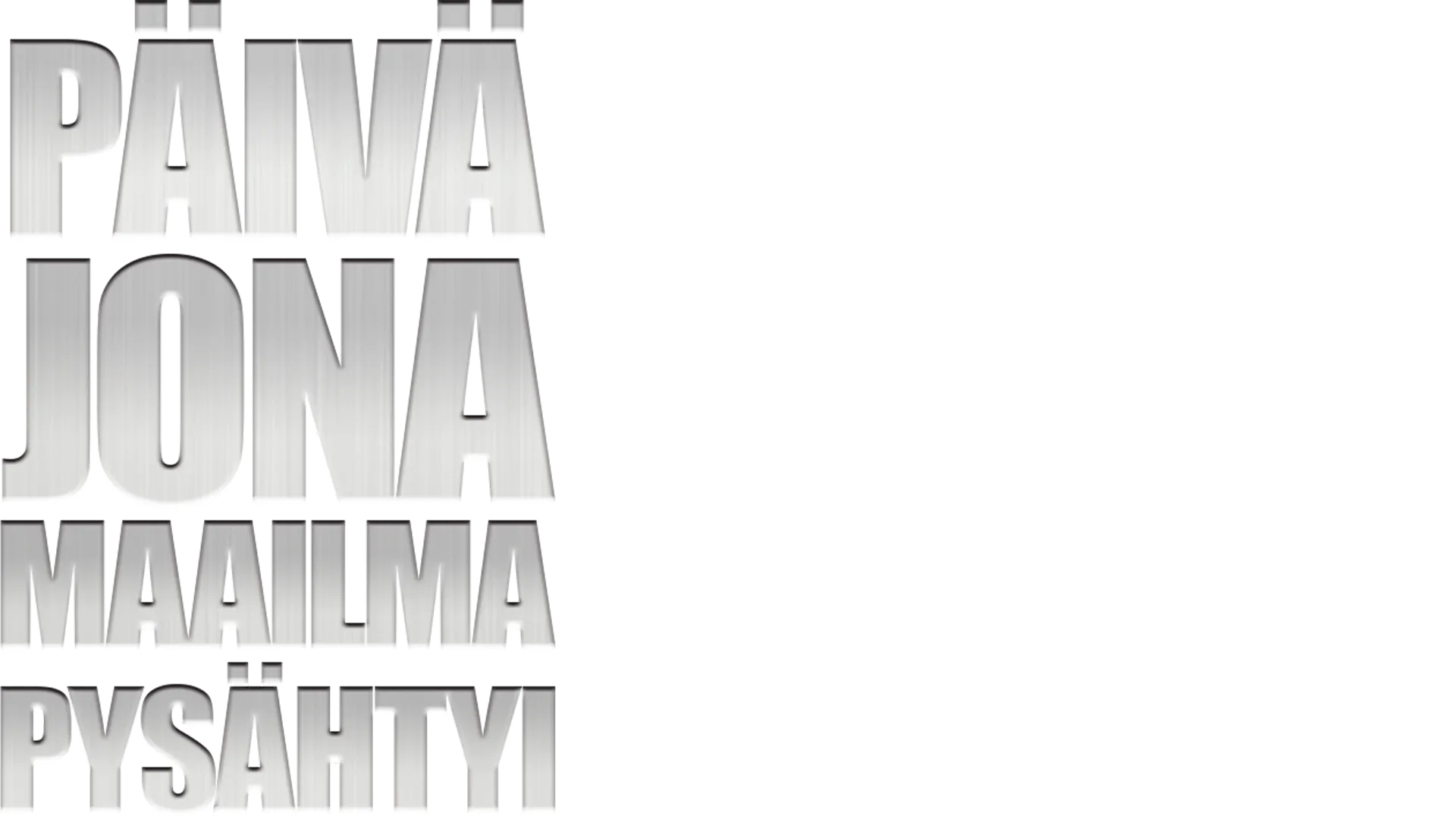 Päivä jona maailma pysähtyi