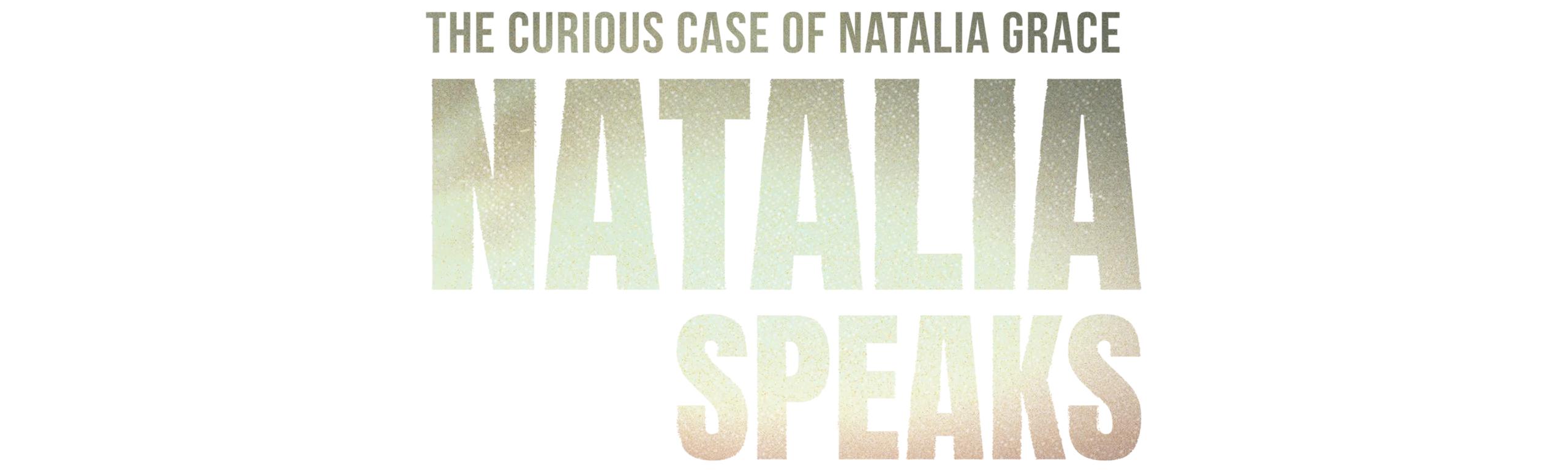 The Curious Case of Natalia Grace: Natalia Speaks