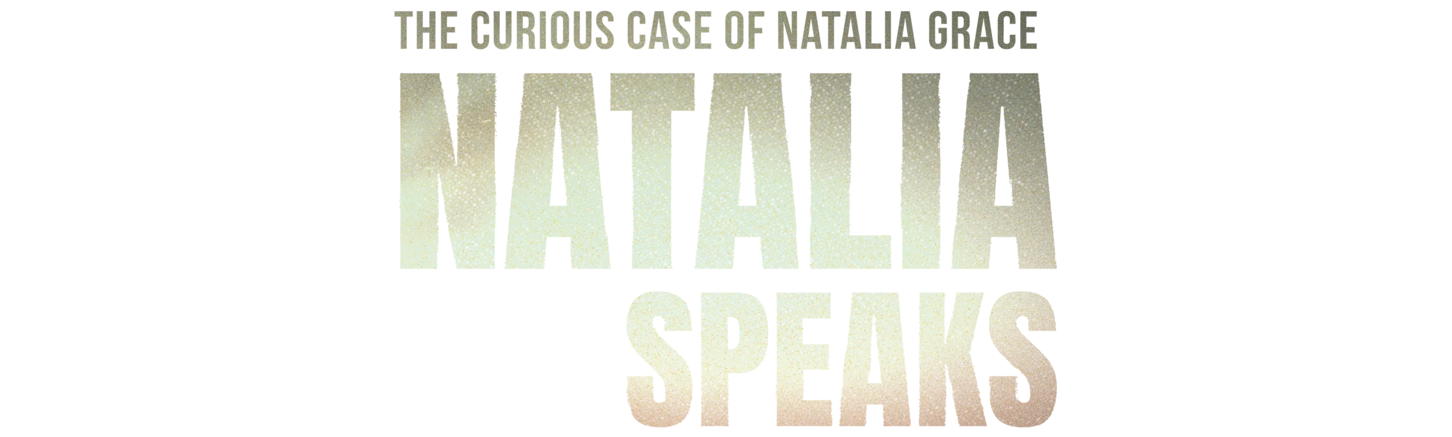 The Curious Case of Natalia Grace: Natalia Speaks