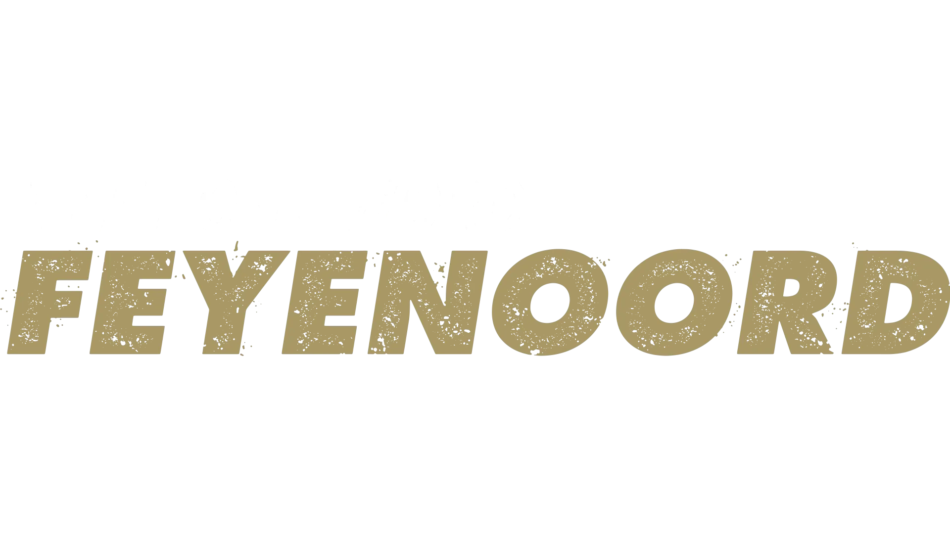 That One Word - Feyenoord