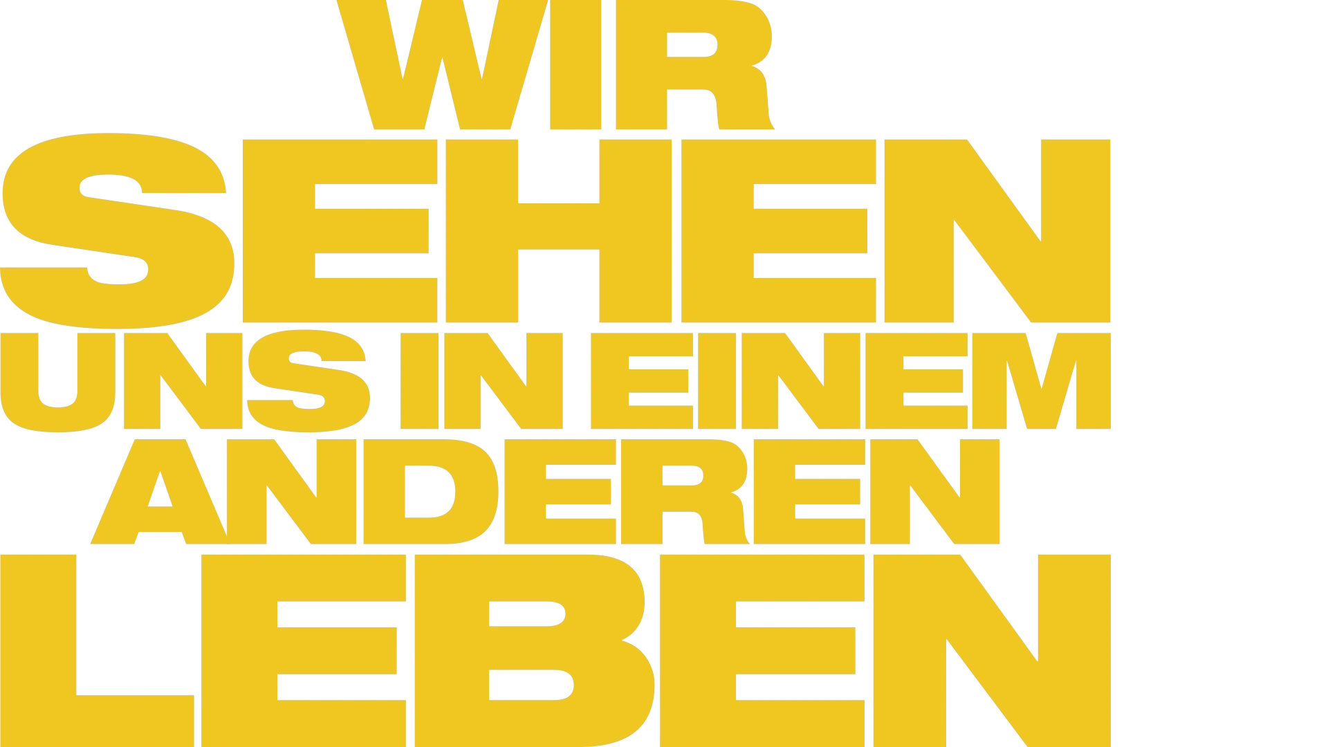Wir sehen uns in einem anderen Leben