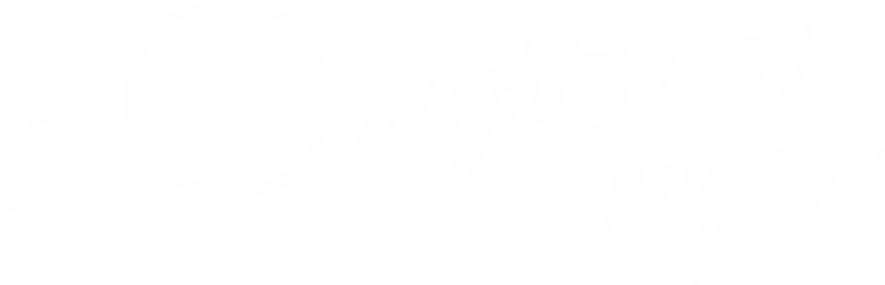 30 Nights With My Ex