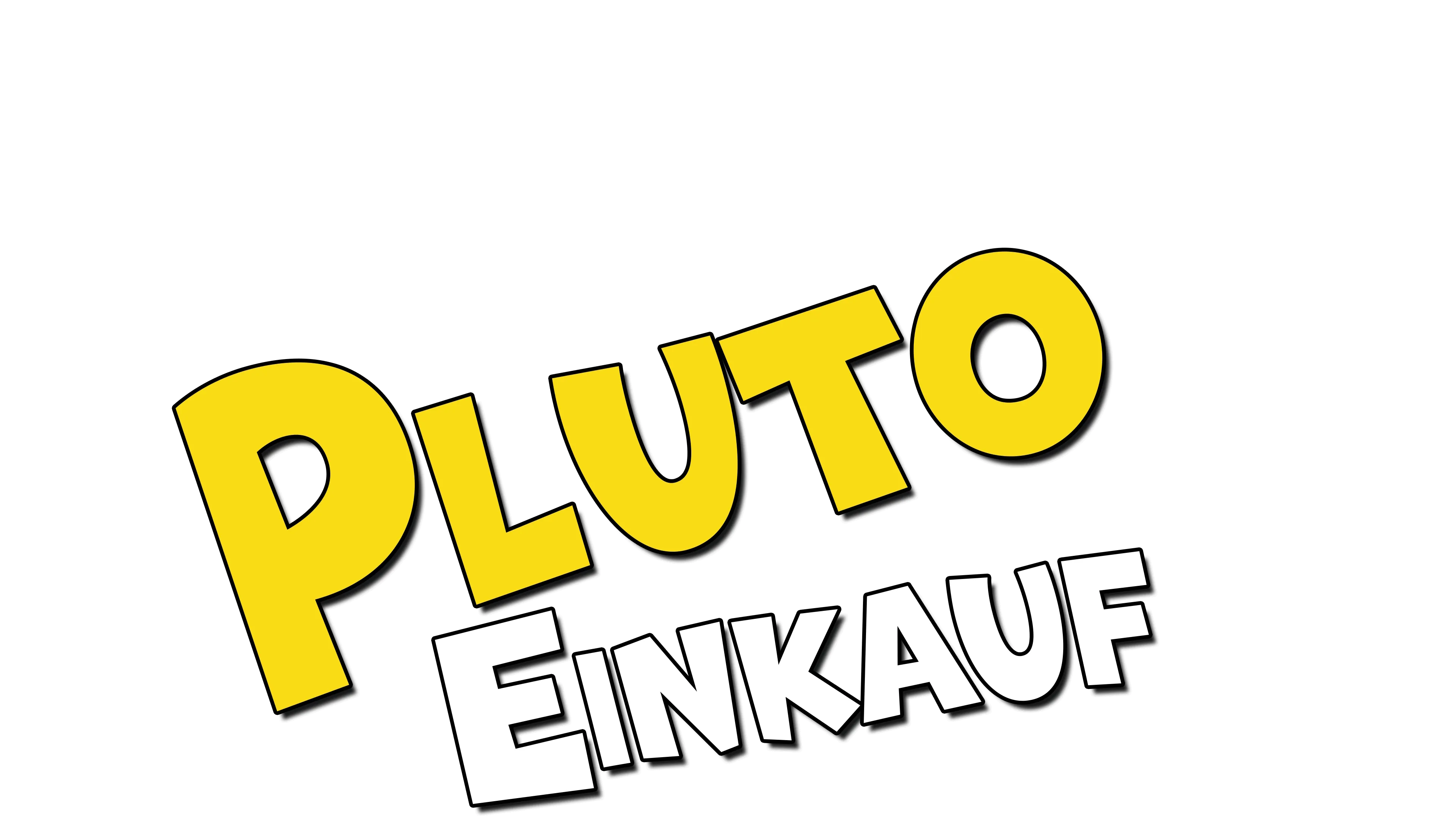 Plutos Einkauf