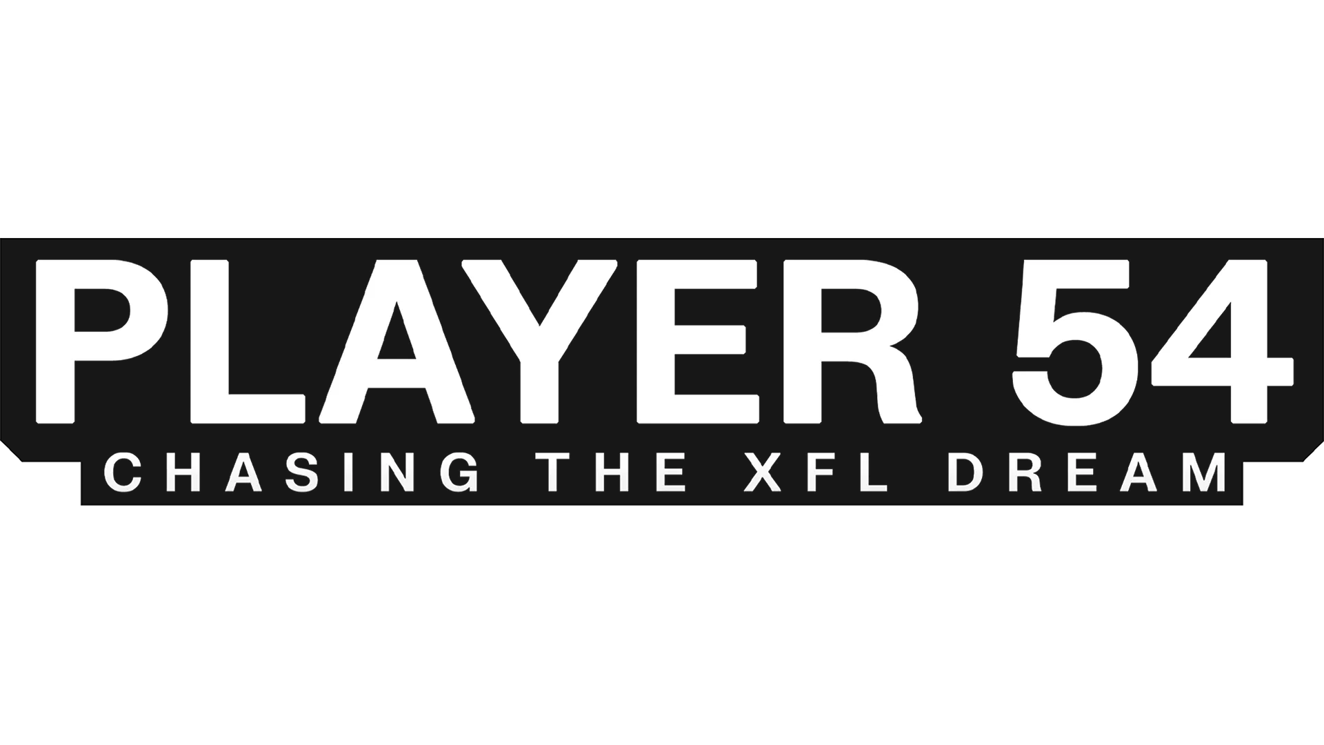 Player 54: Chasing the XFL Dream