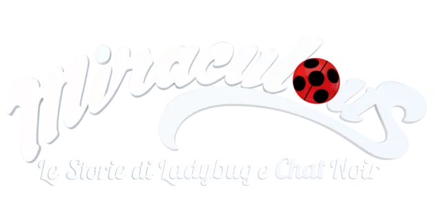 Miraculous - Le storie di Ladybug e Chat Noir