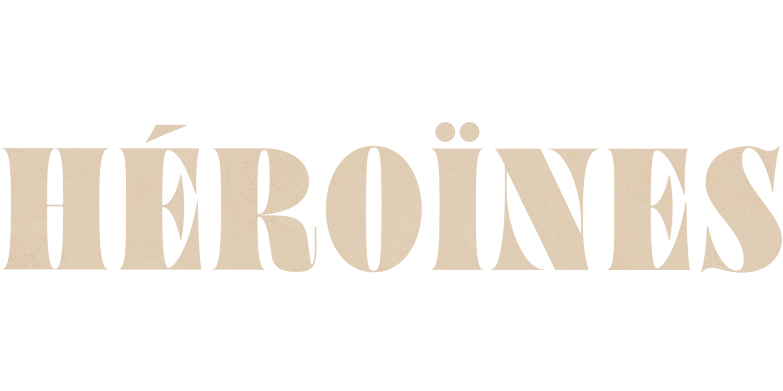 Héroïnes