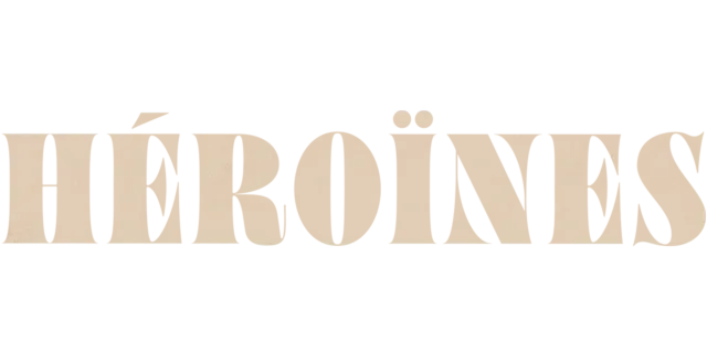 Héroïnes