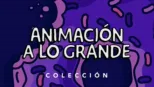 thumbnail - Animación a lo grande